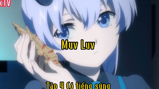 Muv luv_Tập 4 Có tiếng súng