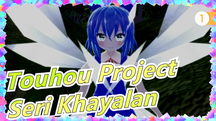 [Touhou Project MMD] Seri Khayalan EP1 Reject (Sangat Direkomendasikan)_1