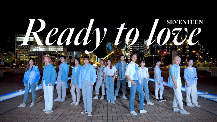 【魔都次粉集结】SEVENTEEN-Ready to love 次粉早已already in love! 小清新次曲全员超齐翻跳 带你感受清凉一夏
