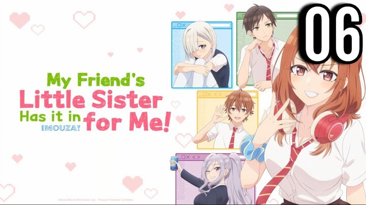 My Friend's Little Sister Has It In for Me! Episode 6