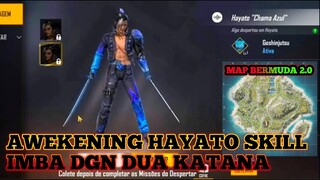 DUA KATANA‼HAYATO AWEKENING + MAP BERMUDA 2.0 FREE FIRE