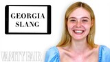 Elle Fanning Teaches You Georgia Slang | Vanity Fair