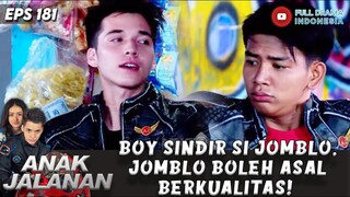 BOY SINDIR SI JOMBLO, JOMBLO BOLEH ASAL BERKUALITAS! - ANAK JALANAN