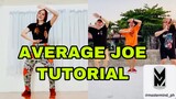 AVERAGE JOE TUTORIAL (Step by Step Explanation) _Not mirroredMastermind Choreography