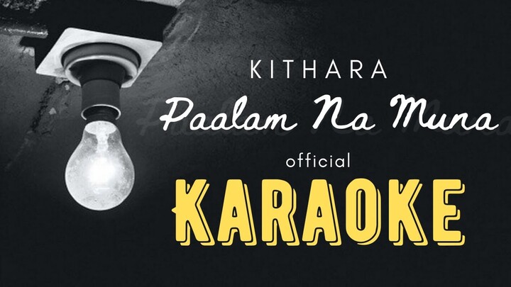 Kithara - Paalam na Muna Official Karaoke