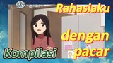 [My Senpai Is Annoying] Kompilasi |  Rahasiaku dengan pacar