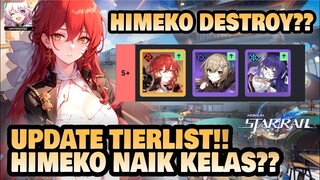 UPDATE TIERLIST GLOBAL!! HIMEKO NAIK TAKHTA??! | Honkai: Star Rail