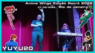 YUYU20 - Anime Wings Edição Retrô 2022 - 07/08/2022