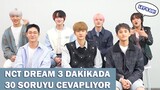 NCT DREAM 3 Dakikada 30 Soruyu Cevaplıyor Türkçe Altyazılı