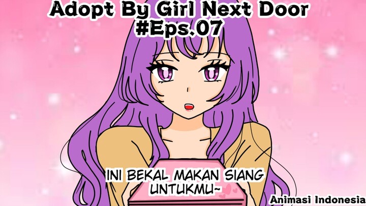 Adopt By Girl Next Door Episode 07 - Animasi Romantis