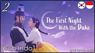 [Sub Indo] The First Night with the Duke – Eps. 02 (2025)