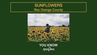 [THAISUB] SUNFLOWERS - Rex Orange County แปลเพลง