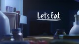 Let's Eat (2020) Animated Short Film