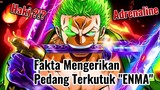 ZORO DAN PEDANG TERKUTUK "ENMA" !