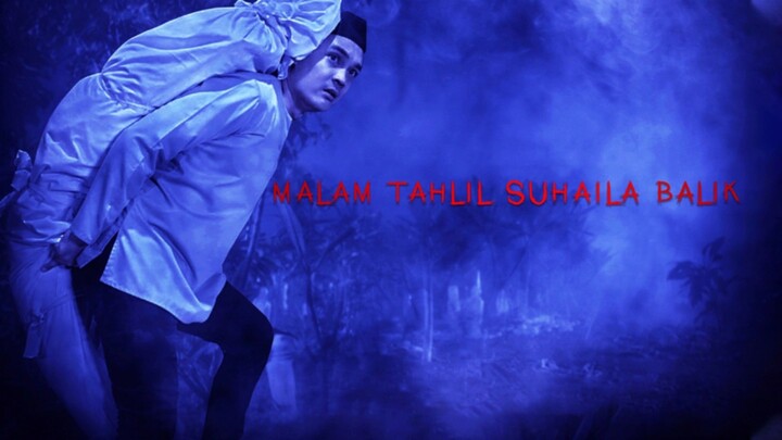 Malam Tahlil Suhila Balik (2019) Pelicula Espanol Complete Full FREE Horror Movie