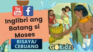 "INGLIBRI ANG BATANG SI MOSES" |  Bisaya Bible Story