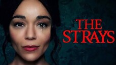 The Strays (2023) คนหลงทาง [พากย์ไทย]