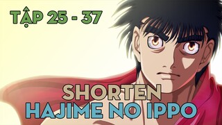 SHORTEN "Võ sĩ quyền anh Ippo" | Tập 25 - 37 | AL Anime