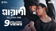 MAYABI - মায়াবী _ FULL VIDEO SONG _ BORBAAD _ SHAKIB KHAN _ IDHIKA _ RATHIJIT _