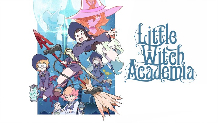 Little Witch Academia (Dub) Episode 25