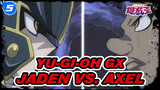 Yu-Gi-Oh GX
Jaden vs. Axel_5