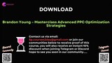 [COURSES2DAY.ORG] Brandon Young – Masterclass Advanced PPC Optimization Strategies
