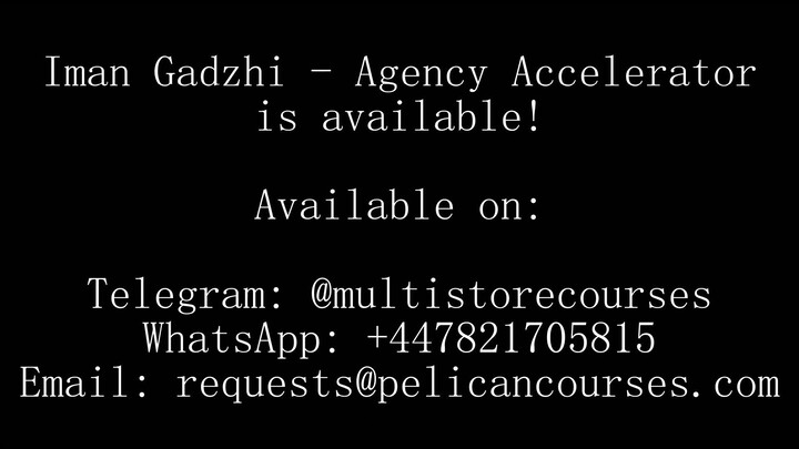 Iman Gadzhi - Agency Accelerator (Top Quality)