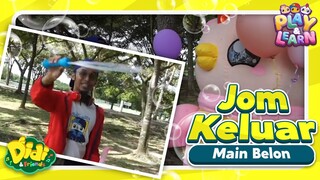 Jom Keluar Main Belon I Play & Learn I Didi & Friends