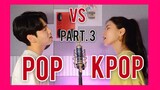 [3탄] pop VS kpop / Sing Off (feat. BTS, ITZY, 아라비안나이트, SƠN TÙNG M-TP, Ed sheeran..) Mashup