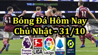 Lịch Thi Đấu Bóng Đá Hôm Nay 31/10 - Các Trận Tiếp Theo Ngoại Hạng Anh & Các Giải VĐQG Châu Âu