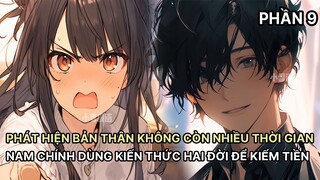 Phát Hiện Không Còn Nhiều Thời Gian Nam Chính Dùng Hết Kiến Thức Hai Đời Giúp Gia Đình Kiếm Tiền P9