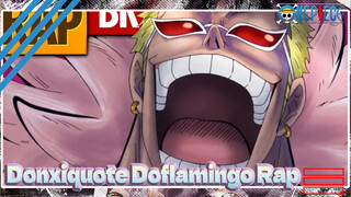 Donxiquote Doflamingo ta sinh ra đã là vua | OP Rap