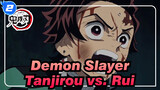 [Demon Slayer] Tanjirou vs. Rui_2