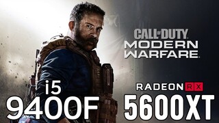 Call of Duty Modern Warfare on i5 9400F + RX 5600 XT 1080p, 1440p benchmarks!