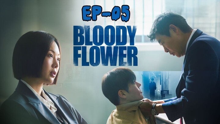 [ENG SUB] BLOODY FLOWER -EP 05| 🇰🇷 | K-DRAMA| psychological, Thriller, mystery