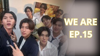 [INDO SUB] We Are the series Episode 15
