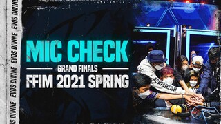 Mic Check Grand Finals FFIM 2021 Spring