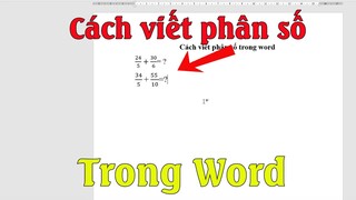 Cách viết phân số trong word một cách đơn giản