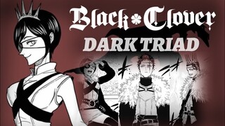 Dark Triad Edit | Black Clover