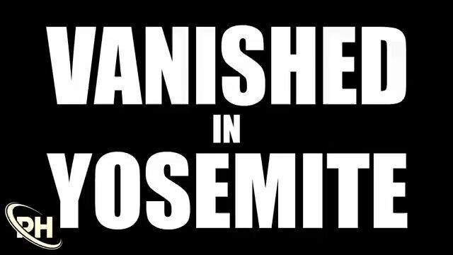 Vanished in Yosemite