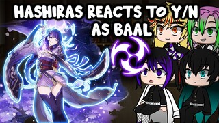 Hashiras Reacts to y/n as Baal "Raiden Shogun" (Genshin Impact) || Gacha Club ||