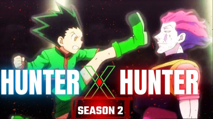 Hunter X Hunter Season 2 - link in discription