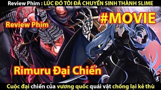 [REVIEW PHIM] LÚC ĐÓ TÔI ĐÃ CHUYỂN SINH THÀNH SLIME || TỚ REVIEW PHIM