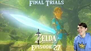 Master Of The Sword - TLOZ: Breath Of The Wild Episode 27 (Final Trials)