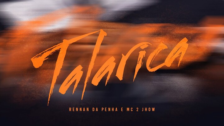 Rennan da Penha, MC 2jhow - TALARICA (ÁUDIO OFICIAL)