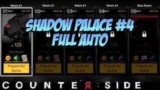 Shadow Palace #4 FULL AUTO NO AWAKEN | Counter:Side