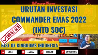 INVESTASI COMMANDER 2022 - INTO SOC [ RISE OF KINGDOMS INDONESIA ]