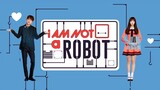 I'm Not A Robot Episode 31 Tagalog Dub