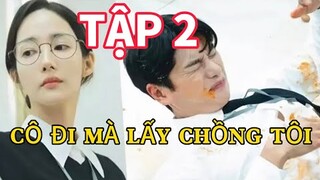 Review Phim: CÔ ĐI MÀ LẤY CHỒNG TÔI TẬP 2 Người phụ nữ từ cõi chết trở về trả thù Chồng với Bạn thân