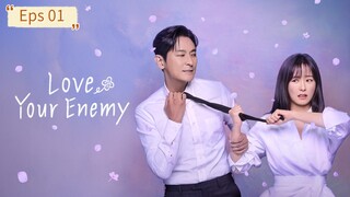 Love Your Enemy Eps 01 [SUB INDO]